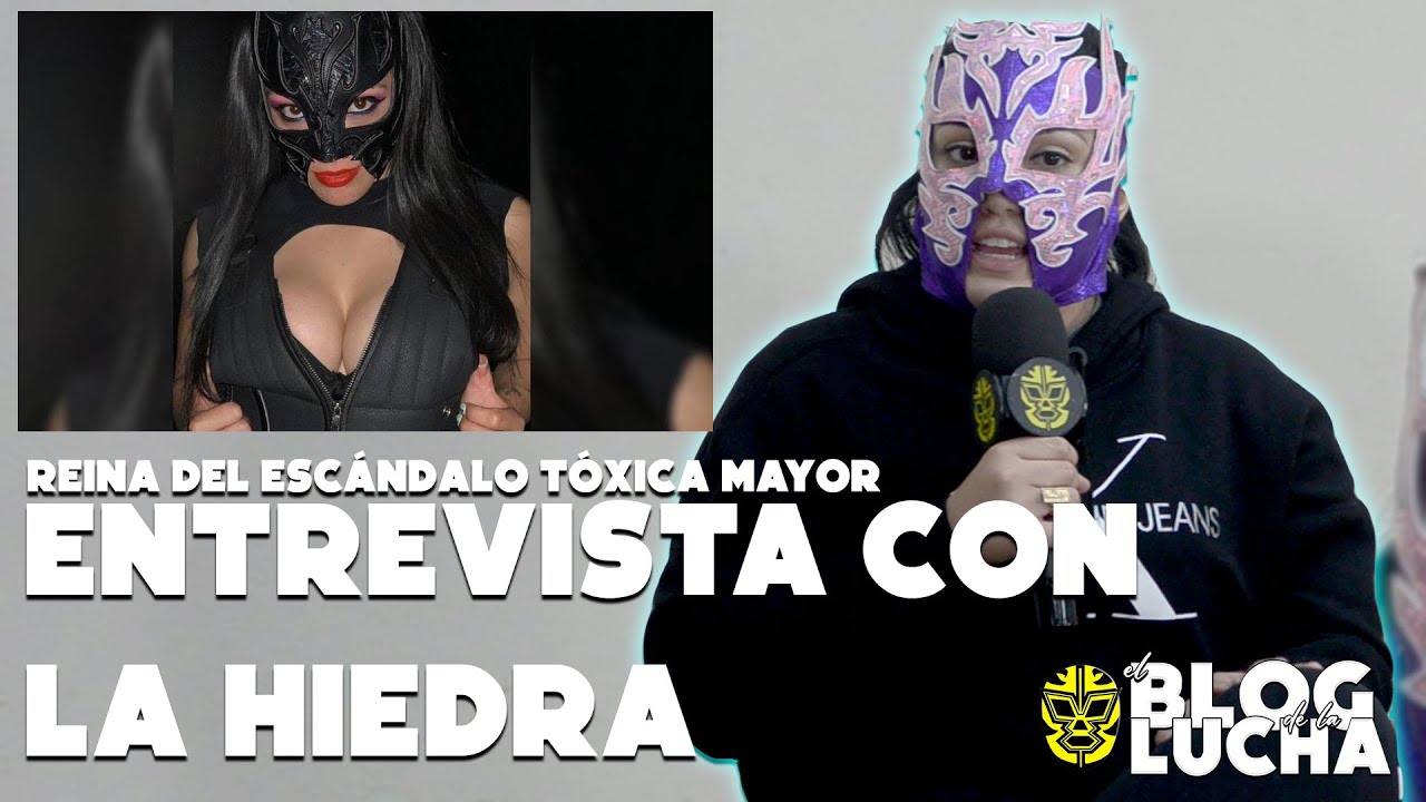 La Hiedra ¡ROMPE EL SILENCIO! la reina del escándalo y su vida fuera del ring | Entrevista