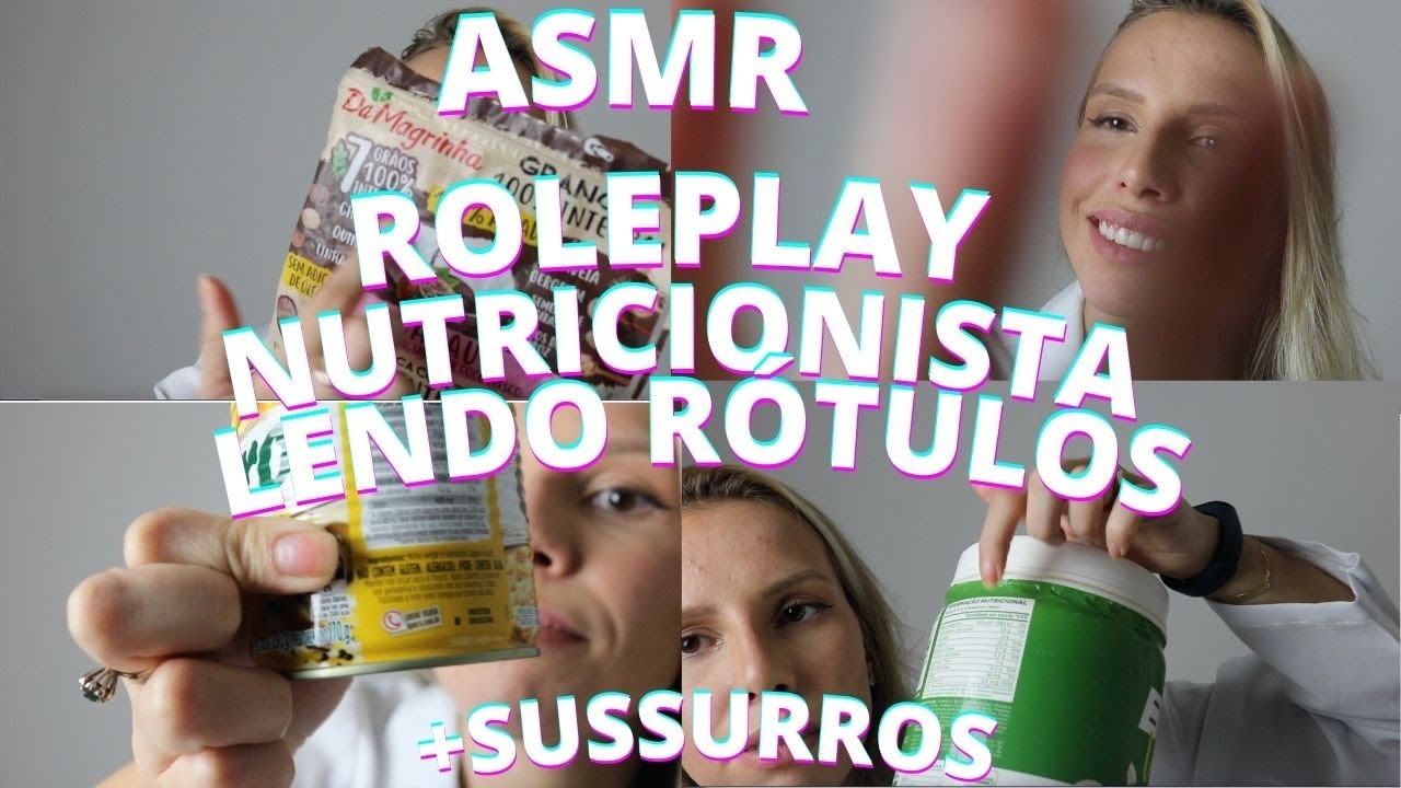 ASMR ROLEPLAY NUTRICIONISTA LENDO ROTULOS DE ALIMENTOS -  Bruna Harmel ASMR