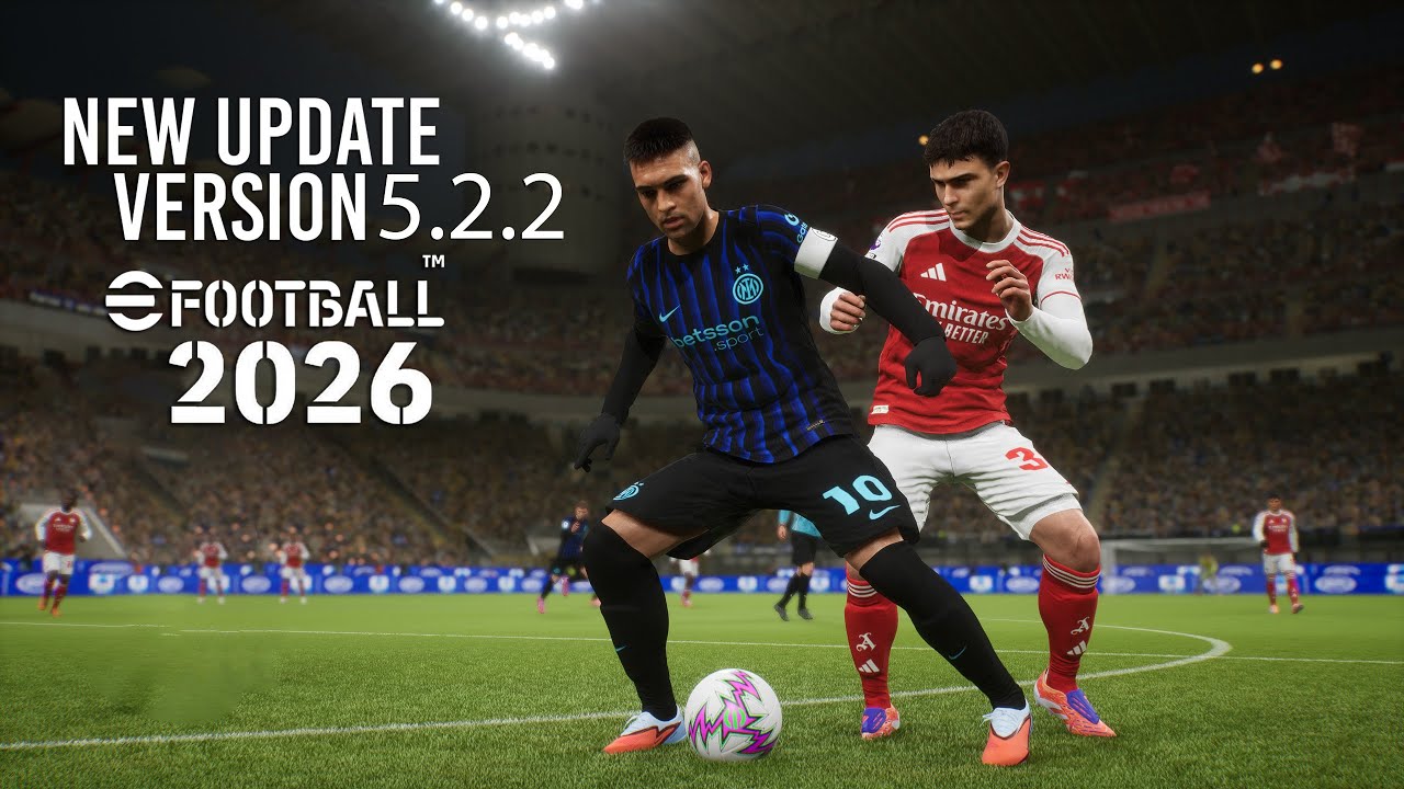 Efootball 2026 - Inter Milan v Arsenal | New Update Version 5.2.2 | PC