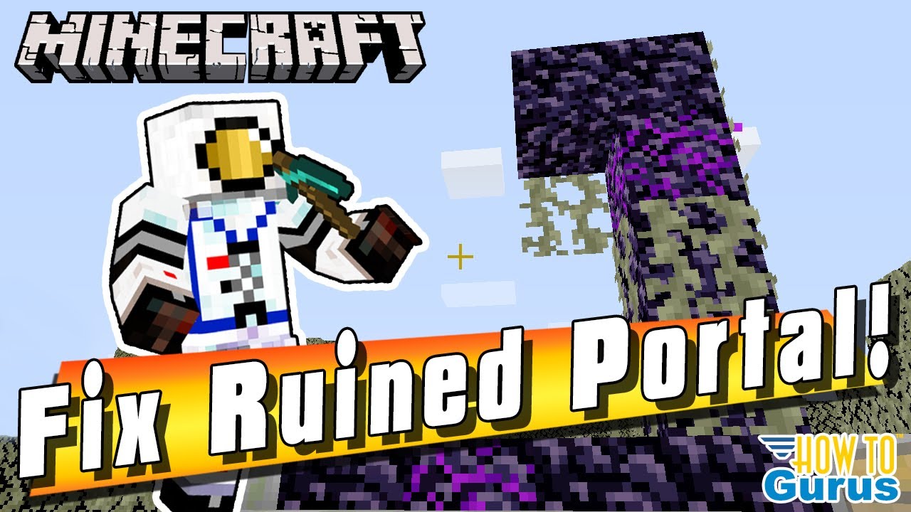 How You Can Fix a Ruined Portal to Go into the Nether