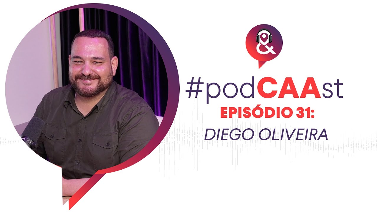 Diego Oliveira revela os bastidores do marketing digital nas incorporadoras | PodCAAst #31
