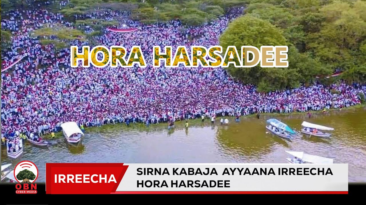 Sirna Kabaja Ayyaana Irreecha Hora Harsadee OBN Fulbaana 25,2018