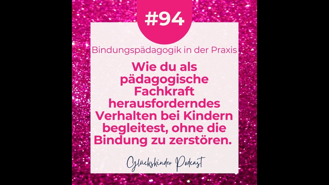 #94 Wie du als pädagogische Fachkraft herausforderndes Verhalten bei Kindern begleitest, ohne die...