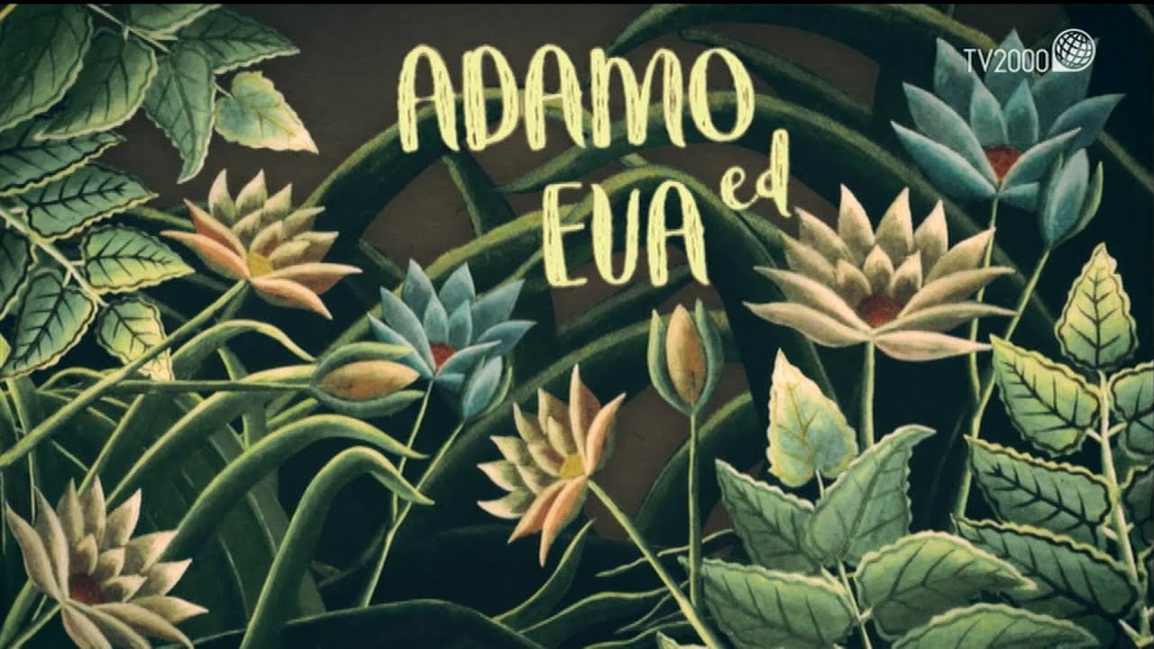 Beati Voi La Genesi, puntata 1 - Adamo ed Eva