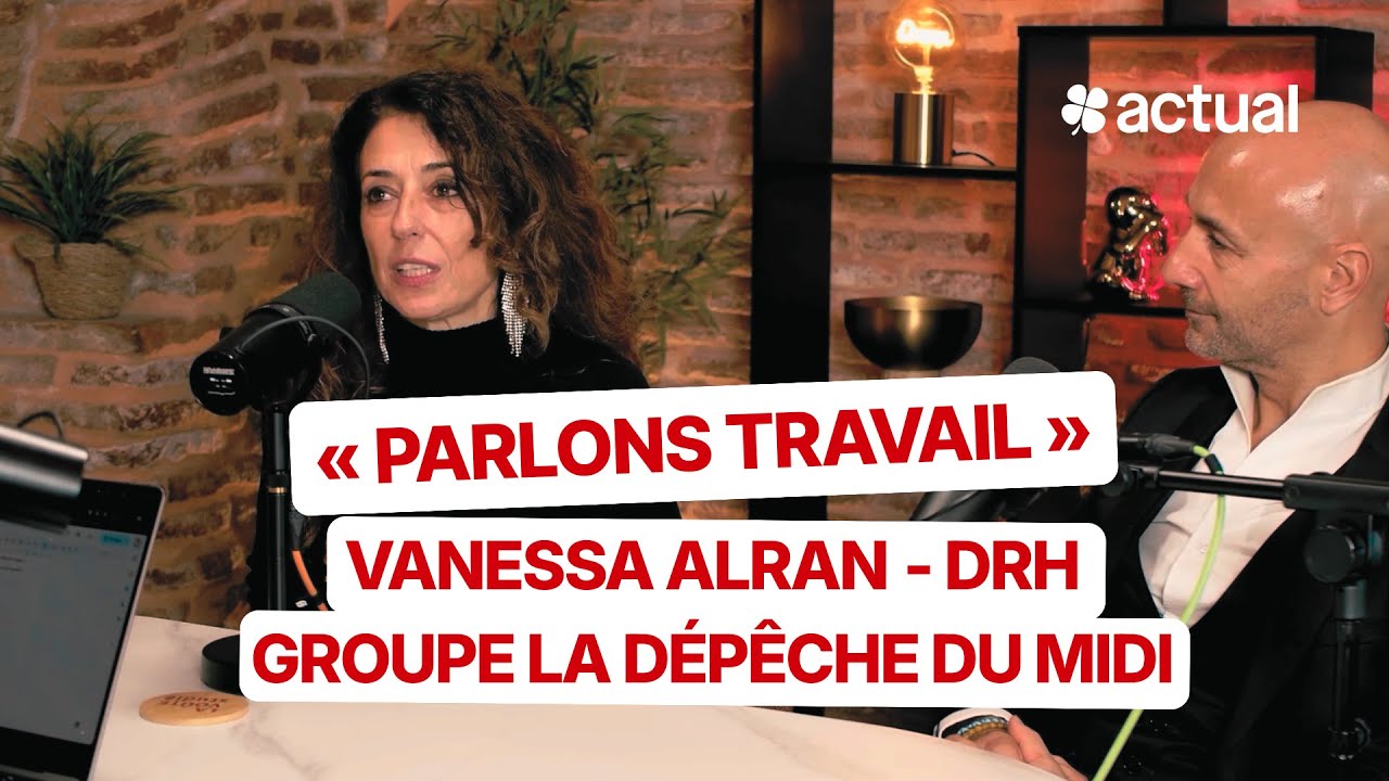 Parlons travail : Attirer les talents à l’ère du digital, avec Vanessa Laurent - Groupe La Dépêche.