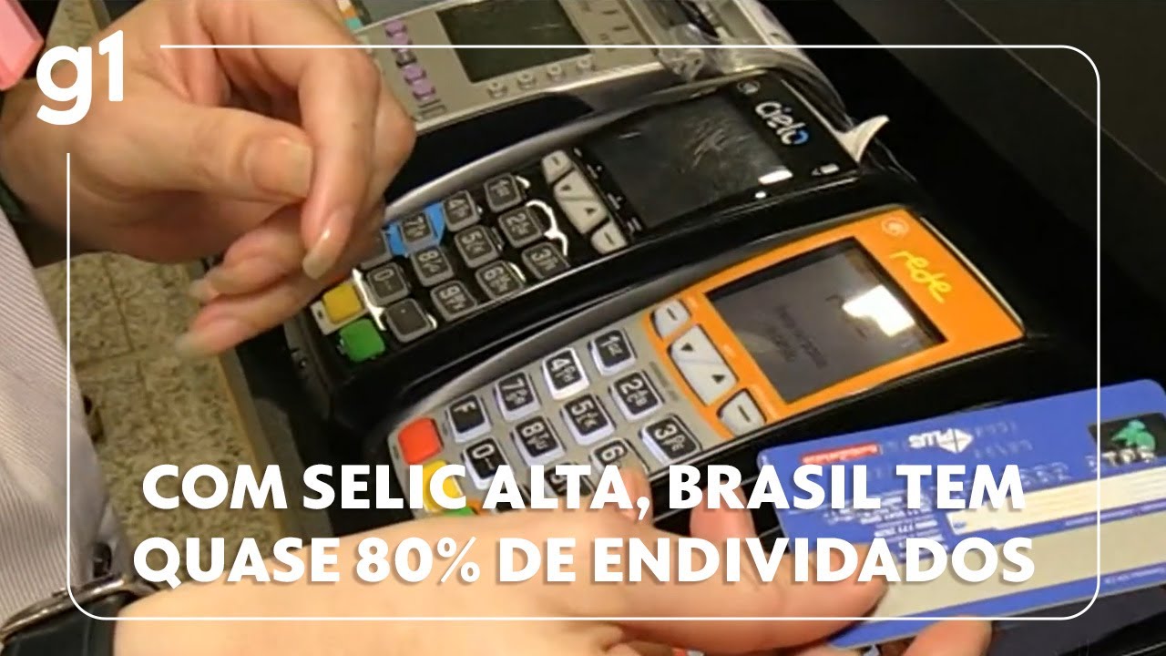 Jornal Hoje: Com taxa Selic alta, Brasil tem quase 80% de endividados e recorde de inadimplência