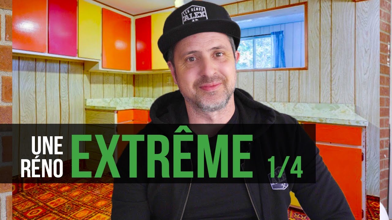 RÉNO EXTRÊME | Comment j'ai transformé ma maison (1/4)