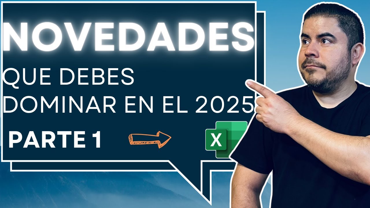🔥 Novedades de Excel que Tienes que Aprender - PARTE 1