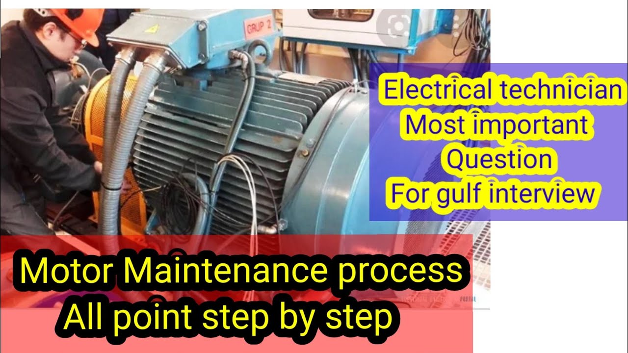 Industrial Motor Preventive Maintenance process||gulf electrical technician interview questions||