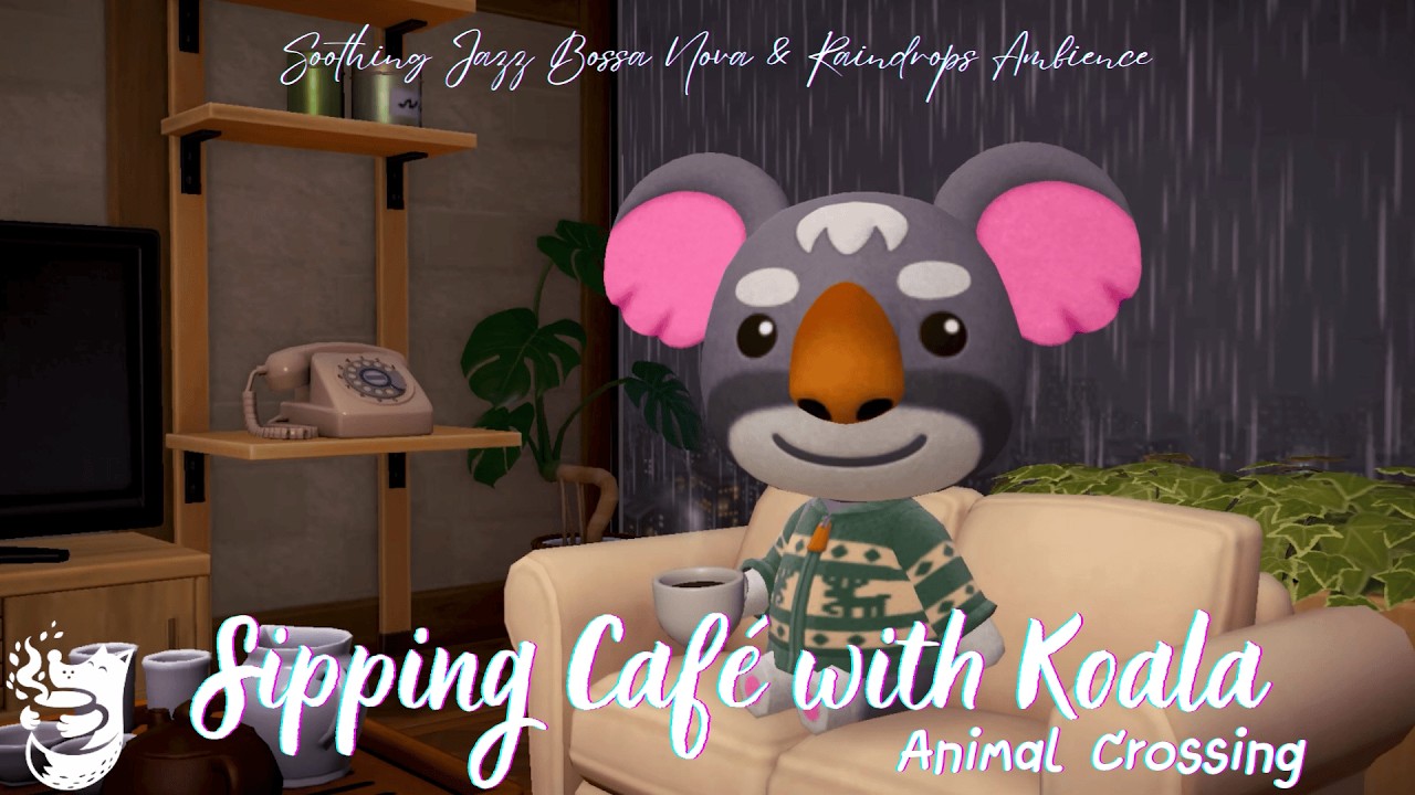 Koala Caf&eacute; Vibes ☕ Soothing Jazz Bossa Nova & Raindrops Ambience for Relaxing | Animal Crossing