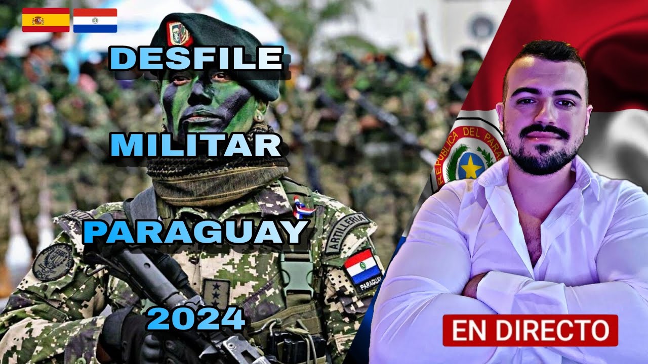 EX MILITAR ESPAÑOL REACCIONA AL DESFILE MILITAR DE PARAGUAY DE 2024 EN DIRECTO, ESTE AÑO PROMETE!