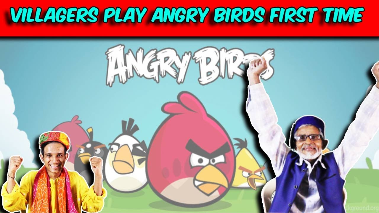 Villagers Play Angry Birds First Time ! Tribal People Play Angry Birds Game