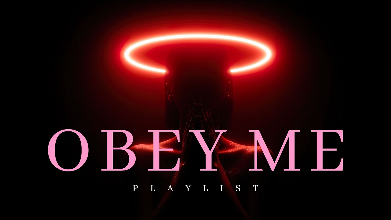 OBEY ME (PlayList) – seductive vibes for a passionate night