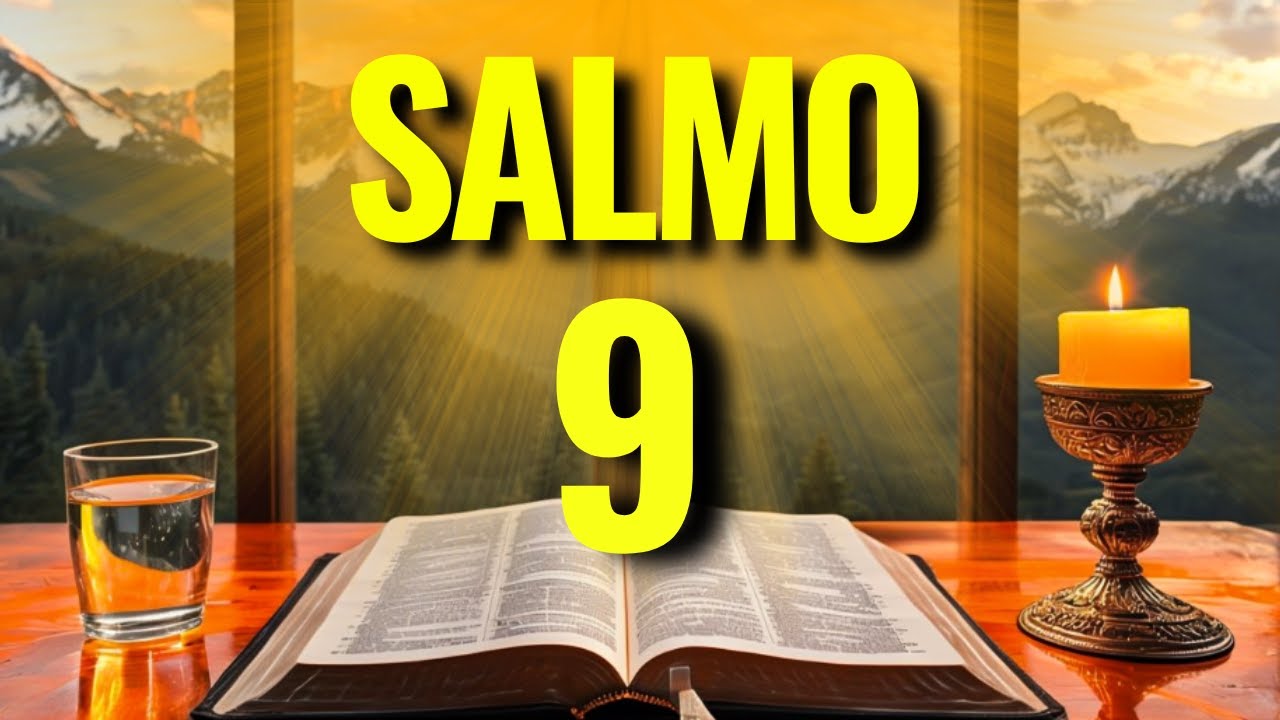 PODEROSO SALMO 9 PARA DERROTAR OS INIMIGOS E QUEBRAR TODA AS ARMADILHAS DO MAL!