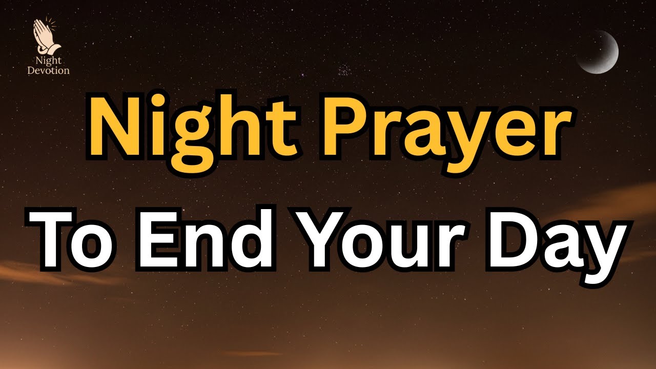 Thank You Lord Jesus | A Peaceful Night Prayer to End Your Day With Gratitude