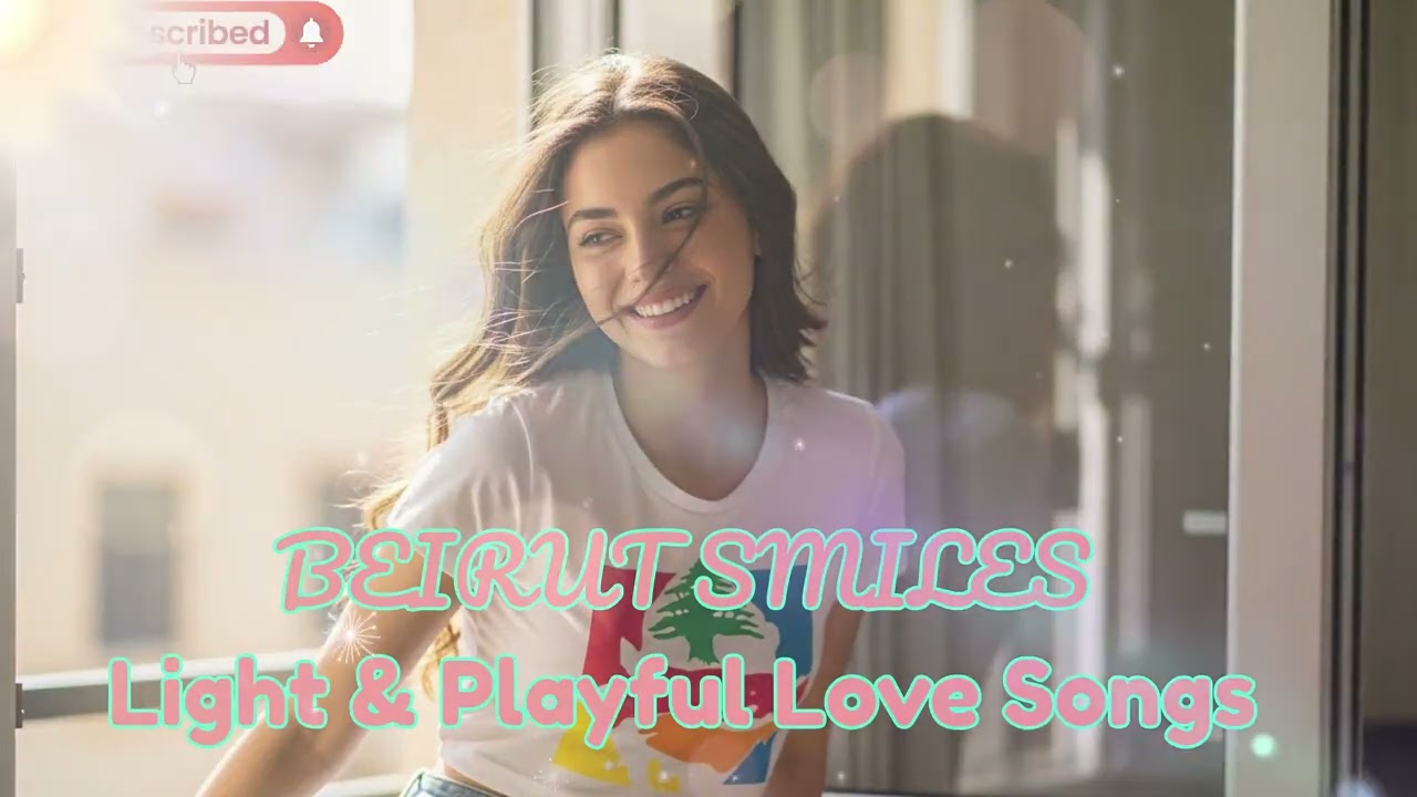 Beirut Romantic Chill Pop 🌬️ | Light Love Songs with Latin Arab Touch
