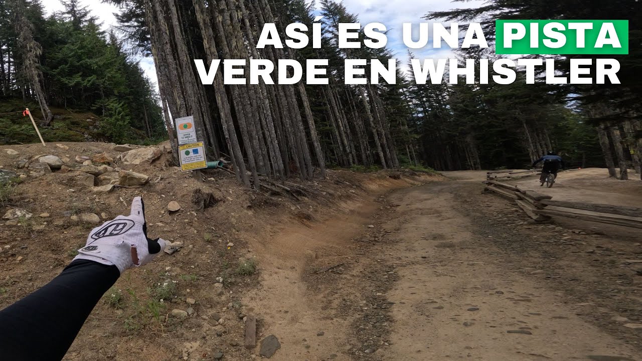 ¿Como es una pista VERDE de Whistler Bike Park? Conoce EZ Does It