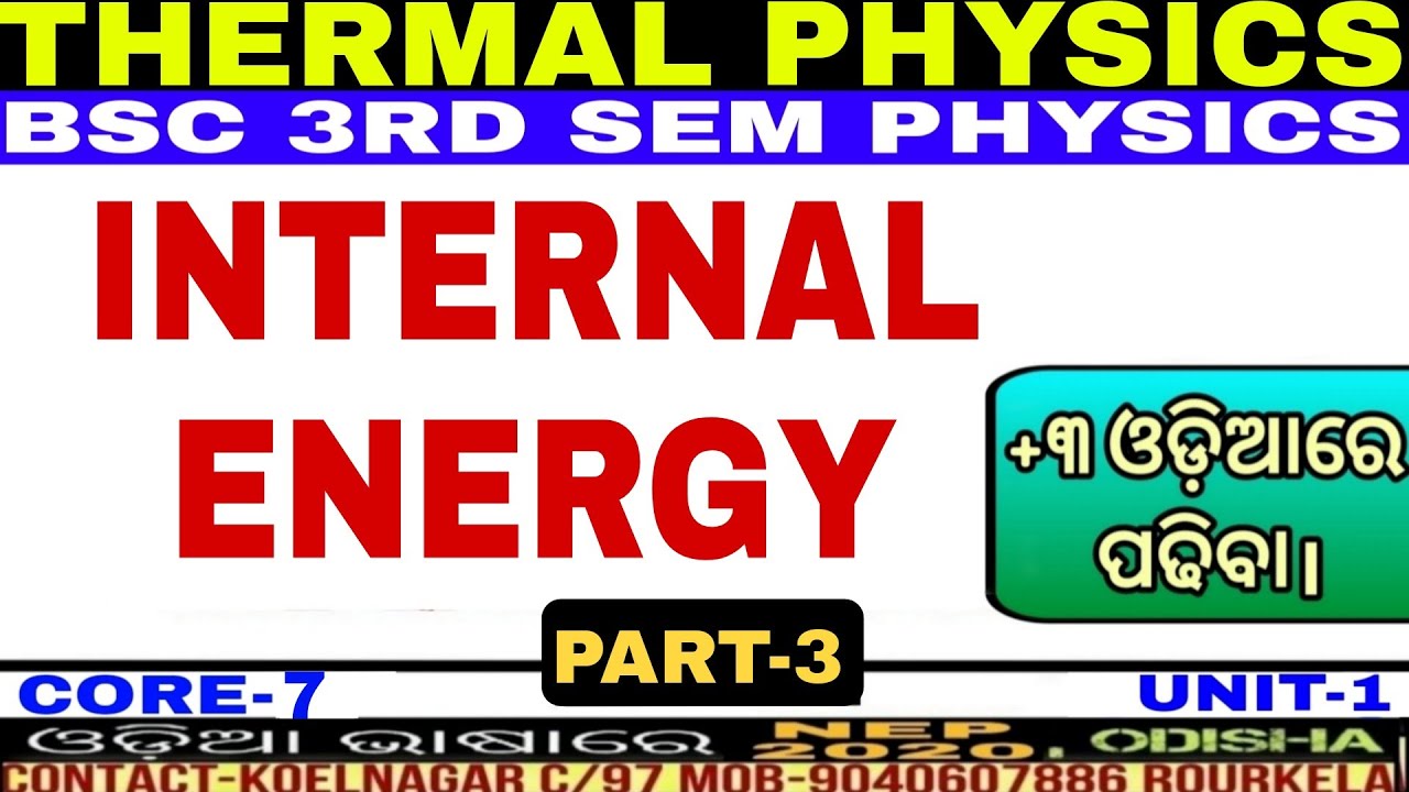 Internal Energy|Thermal Physics|BSC Physics(H)|Core-7|3rd Semester|Unit-1|Nep-2020|PART-3