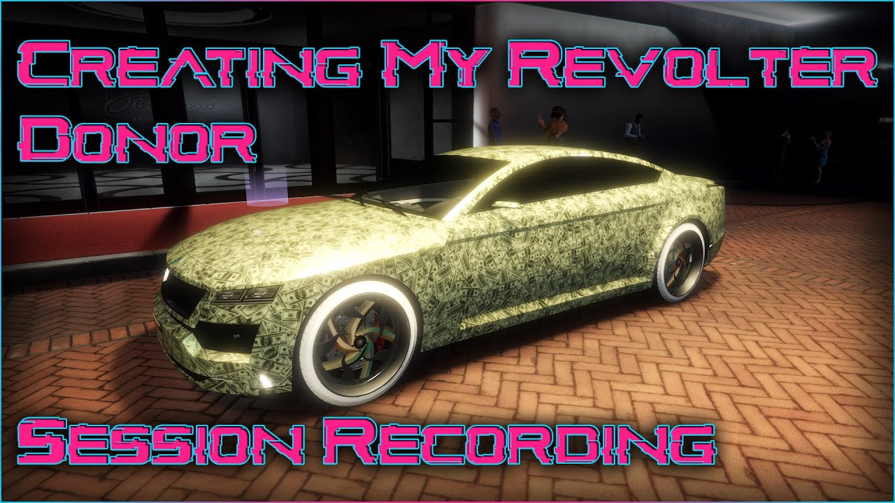GTA5 - Unedited Sessions - BEFF Merging to create my Revolter Donor with The Dolla Dolla Livery