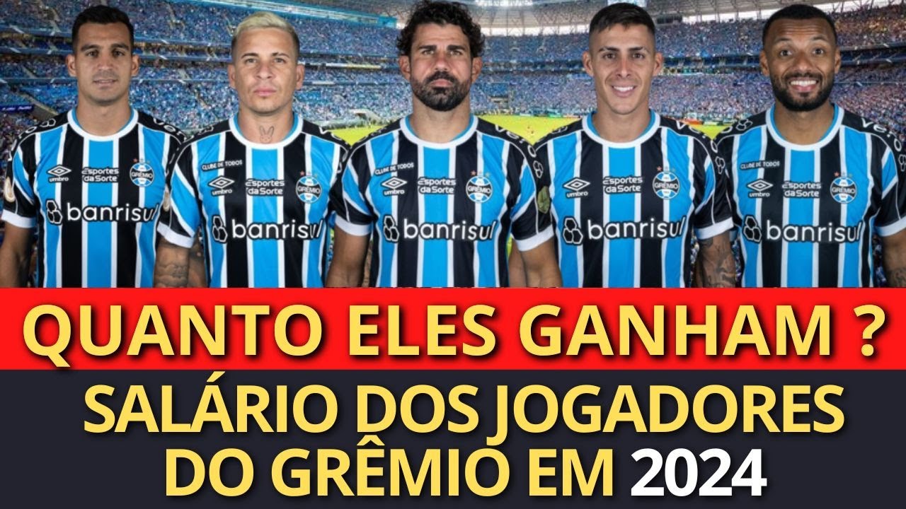 SALÁRIO DOS JOGADORES DO GRÊMIO EM 2024 (DIEGO COSTA, SOTELDO, PAVÓN, JOÃO PEDRO, CRISTALDO)