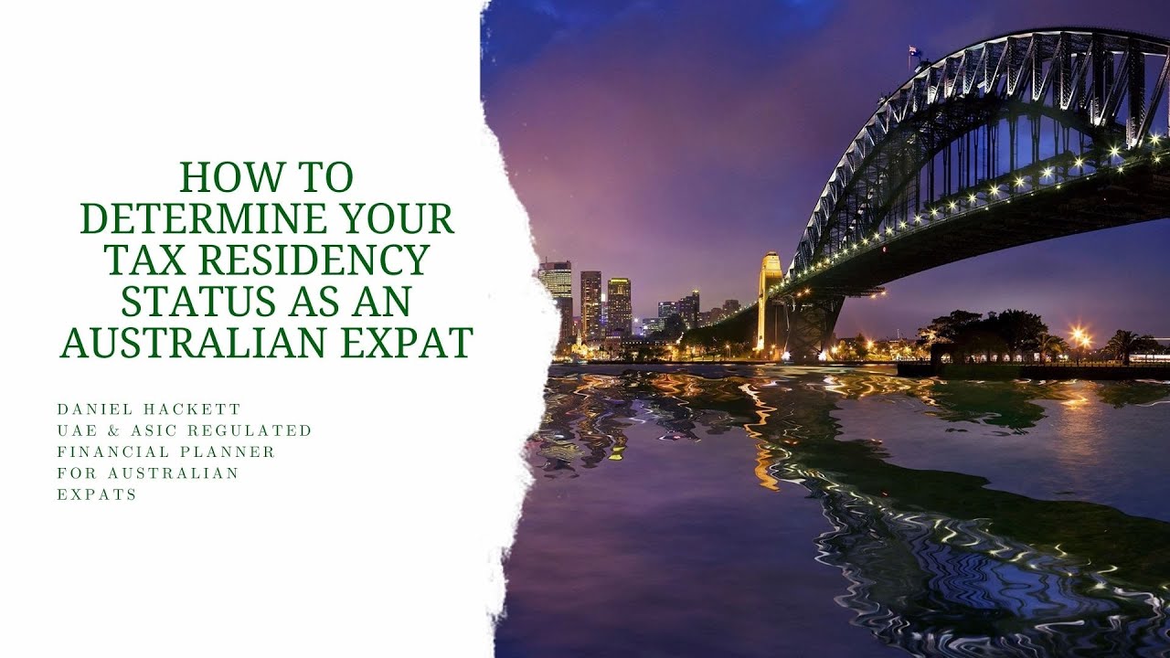 How to Determine Your Tax Residency Status as an Australian Expat