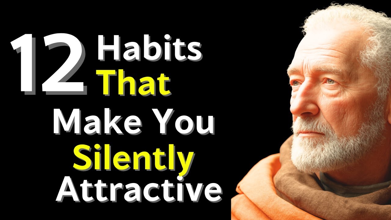 How to Be Irresistibly Attractive Without Saying a Word – 12 Powerful Habits | Stoicism