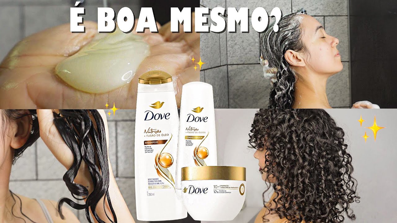 TESTEI A NOVA LINHA NUTRIÇÃO FUSÃO DE ÓLEOS DOVE - ROTINA CAPILAR CABELO CACHEADO | Oeslanhiny Nunes
