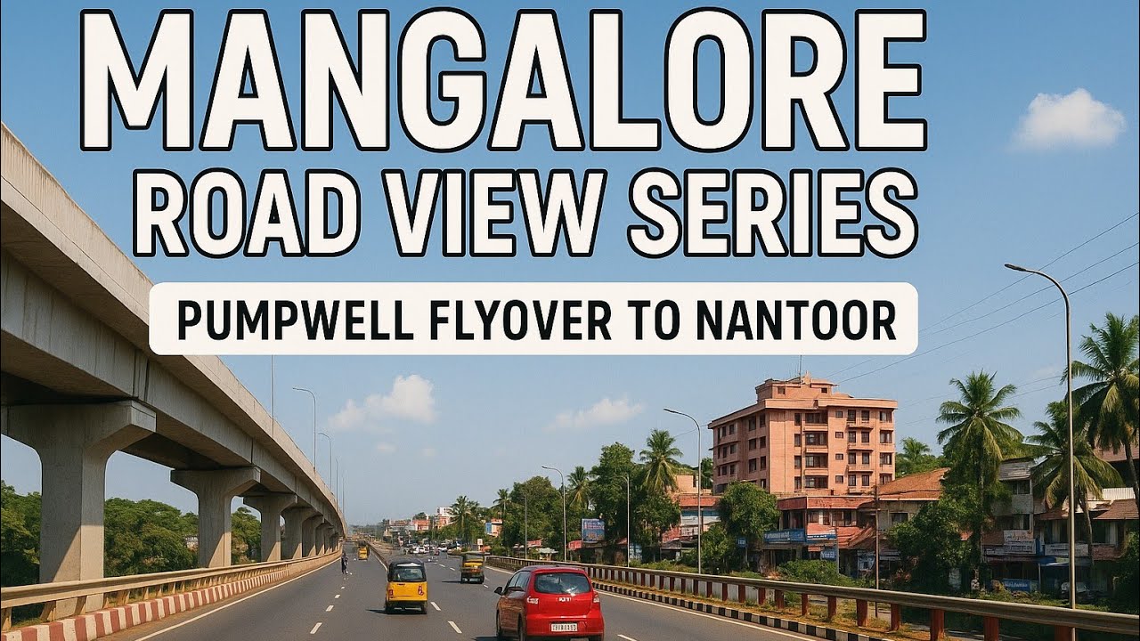 Pumpwell Flyover to Nantoor Road views | Drive Through Mangalore's road