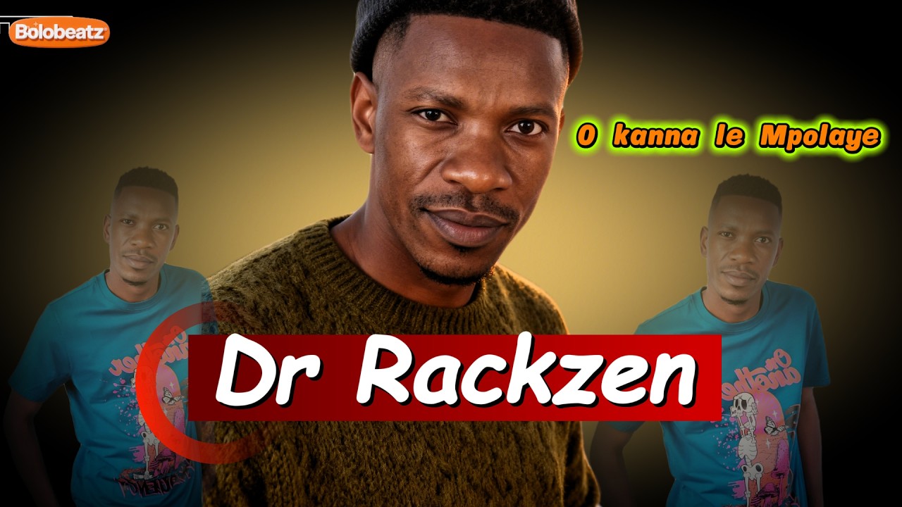 Dr Rackzen - O kanna le mpolaye