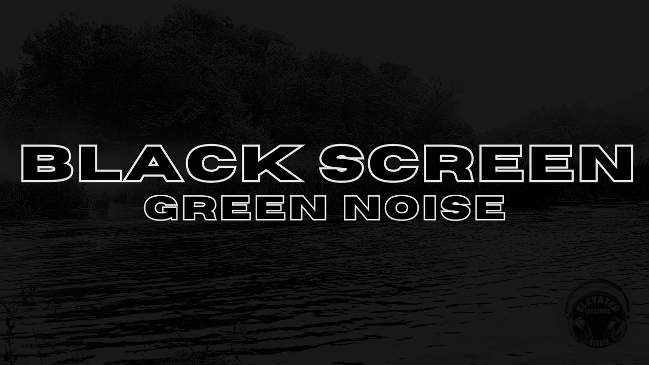 Green Noise for Deep Sleep | 12 Hour Black Screen | Sleep Inducing Sounds for Insomnia & Anxiety