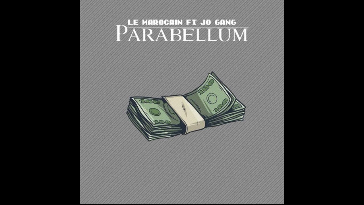 Le Marocain x Jo Gang - Parabellum (Prod.by Dylo On The Track)