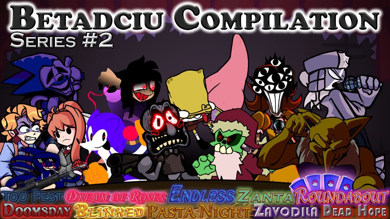 Betadciu Compilation - 2nd Series [FNF Betadciu]