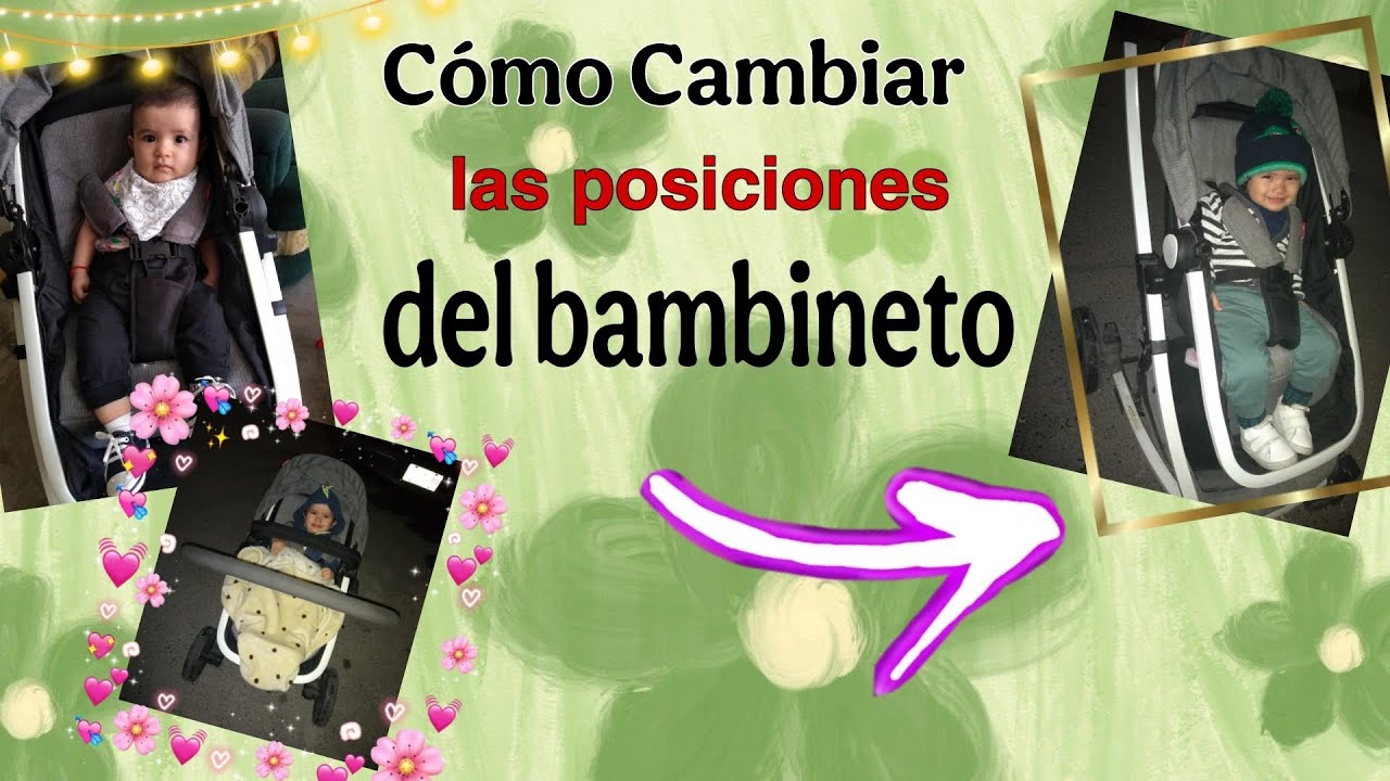 Como cambiar las posiciones del bambineto Carriola Marca D Bebé / Fatima Martinez video extendido.
