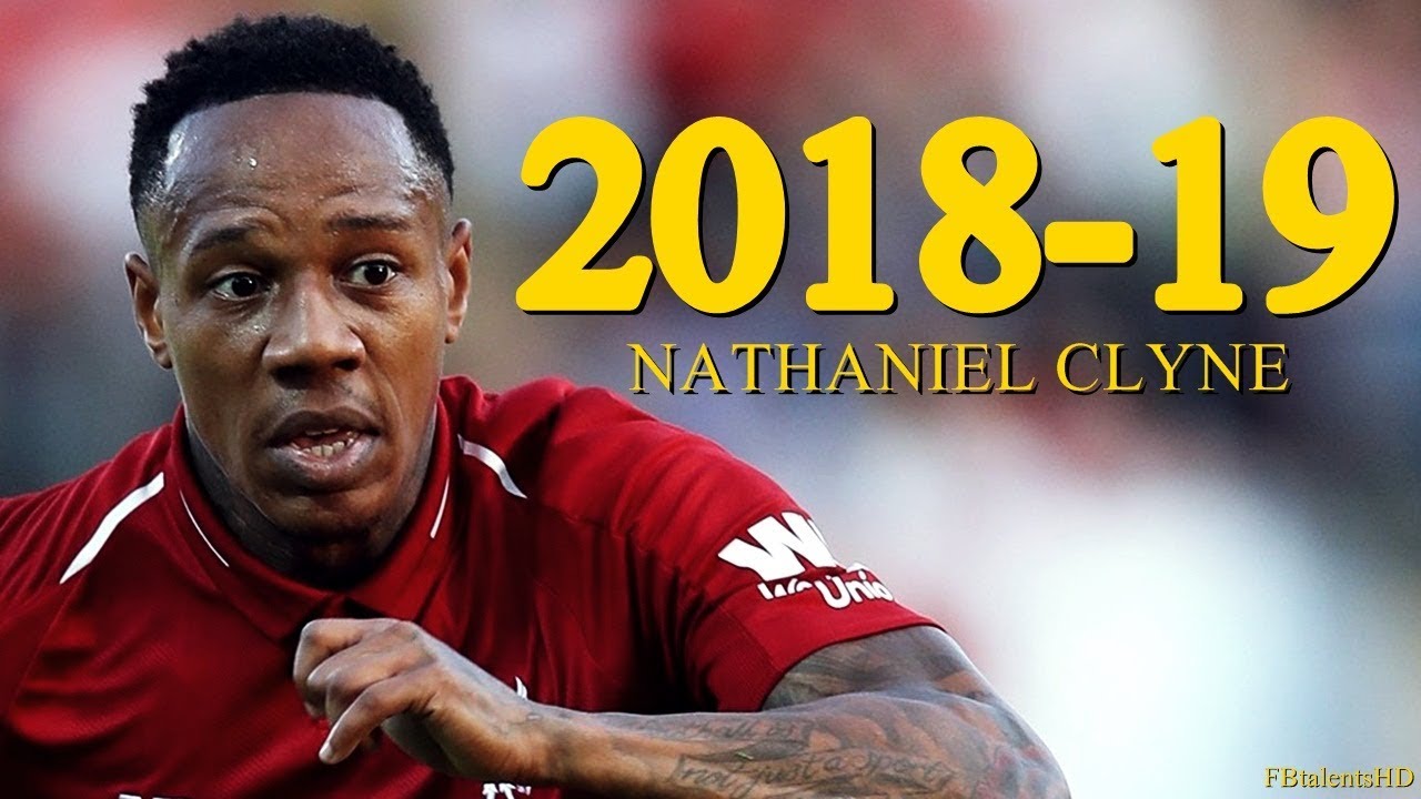 Nathaniel Clyne 2018/2019 - Amazing Skills Show
