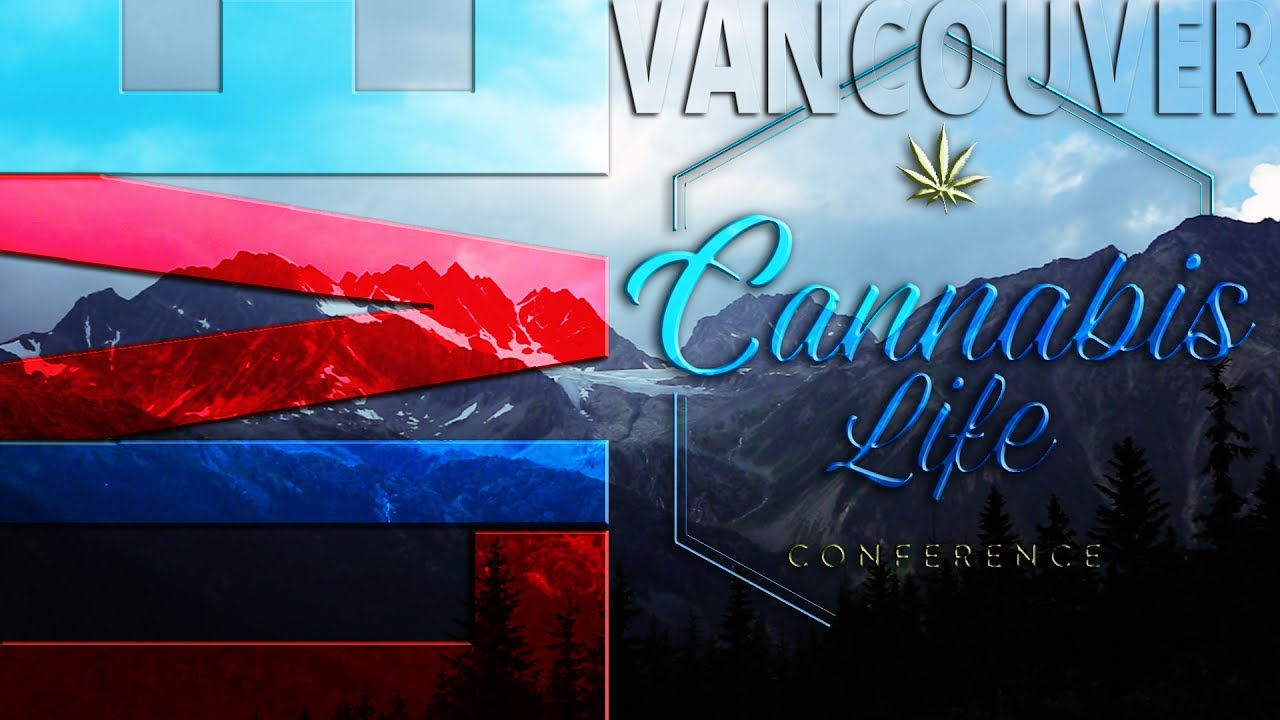 Cannabis Life Conference 2017 from Vancouver - Day One