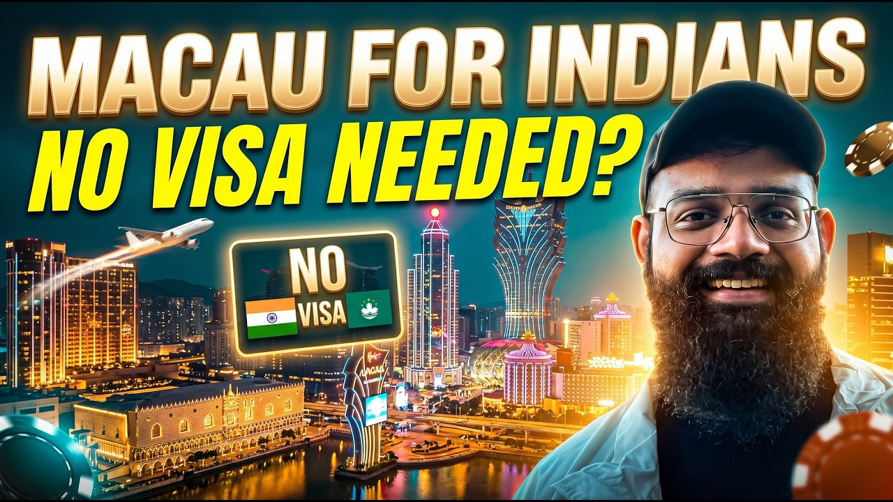 MACAU and Hong Kong Visa for Indians - Is it required? Full Guide 2024