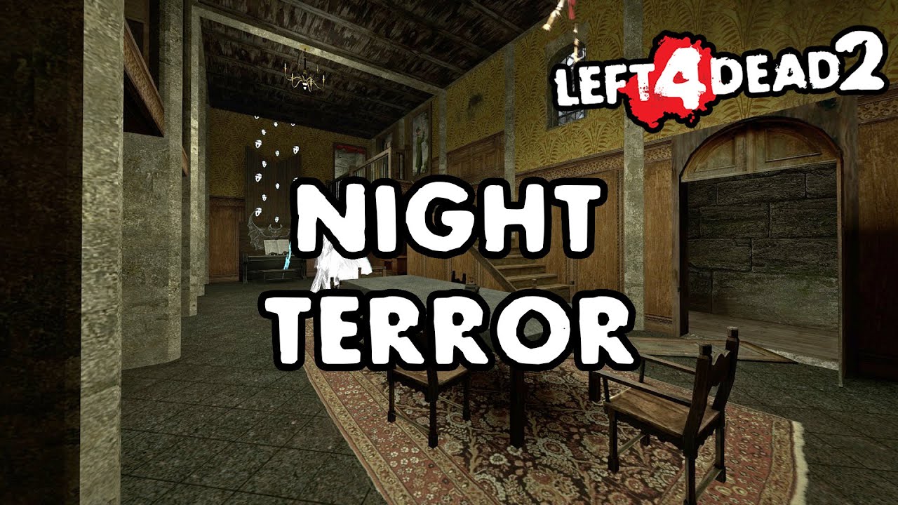 Left 4 Dead 2 - Night Terror [Full Campaign]