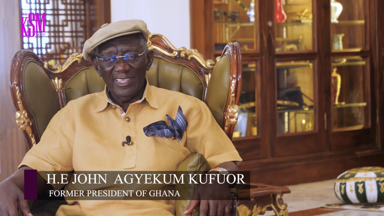 KSM Show- H.E. Former Prez Kufour talks about high points of his presidency & Other Matters