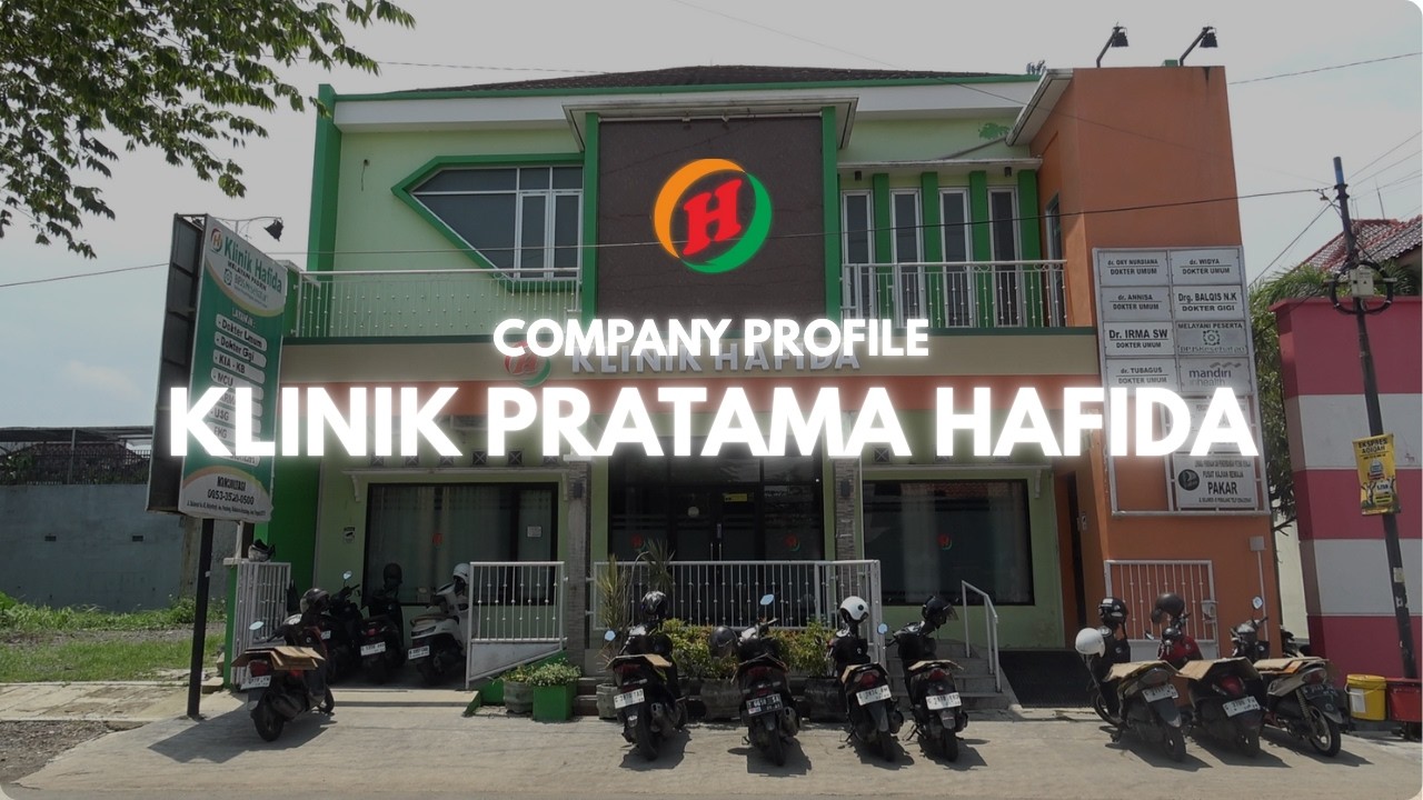 VIDEO COMPANY PROFILE KLINIK HAFIDA