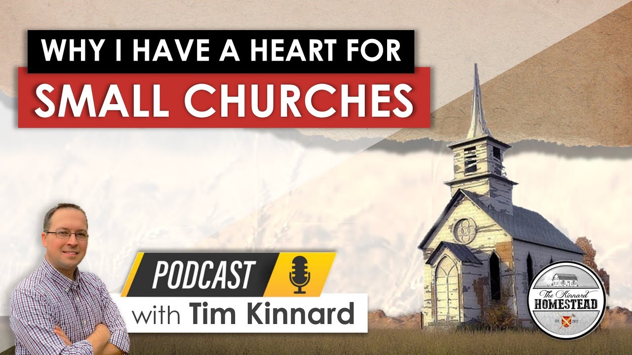 Why I Have a Heart for Small Churches | Country Churches, Rural Ministry