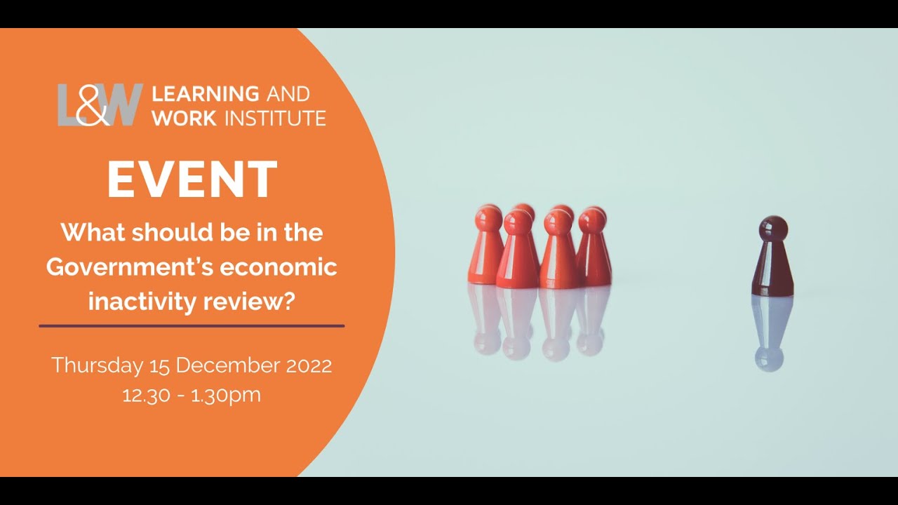 What should be in the Government&rsquo;s economic inactivity review?