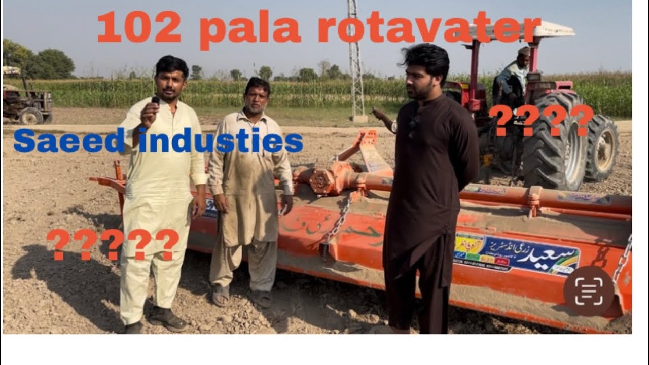 #102 pala rotavater live testing and meet with owner#manufacturingfactory#saeed industries okara