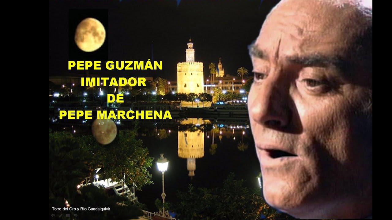 PEPE GUZMÁN -  IMITADOR DE PEPE MARCHENA - RAFAEL HIDALGO ROMERO