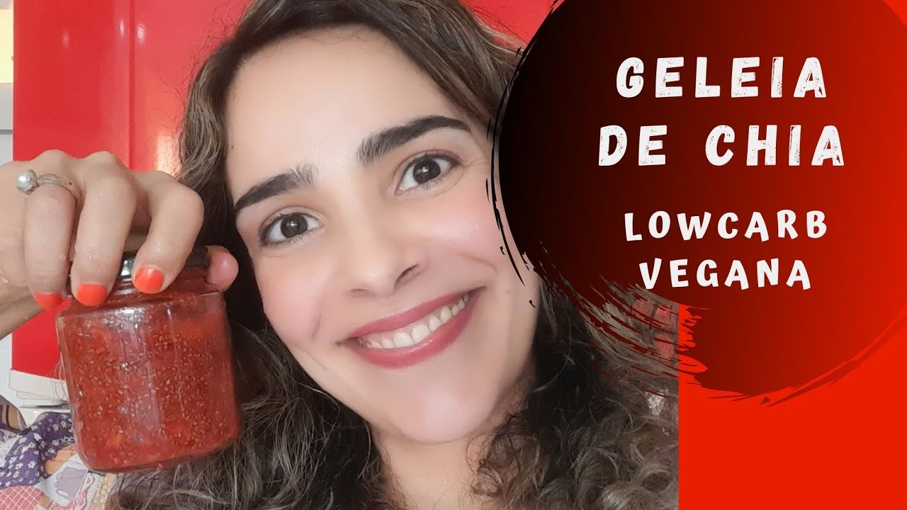 Geleia De Chia Lowcarb | Não Precisa De Forno | Vegana
