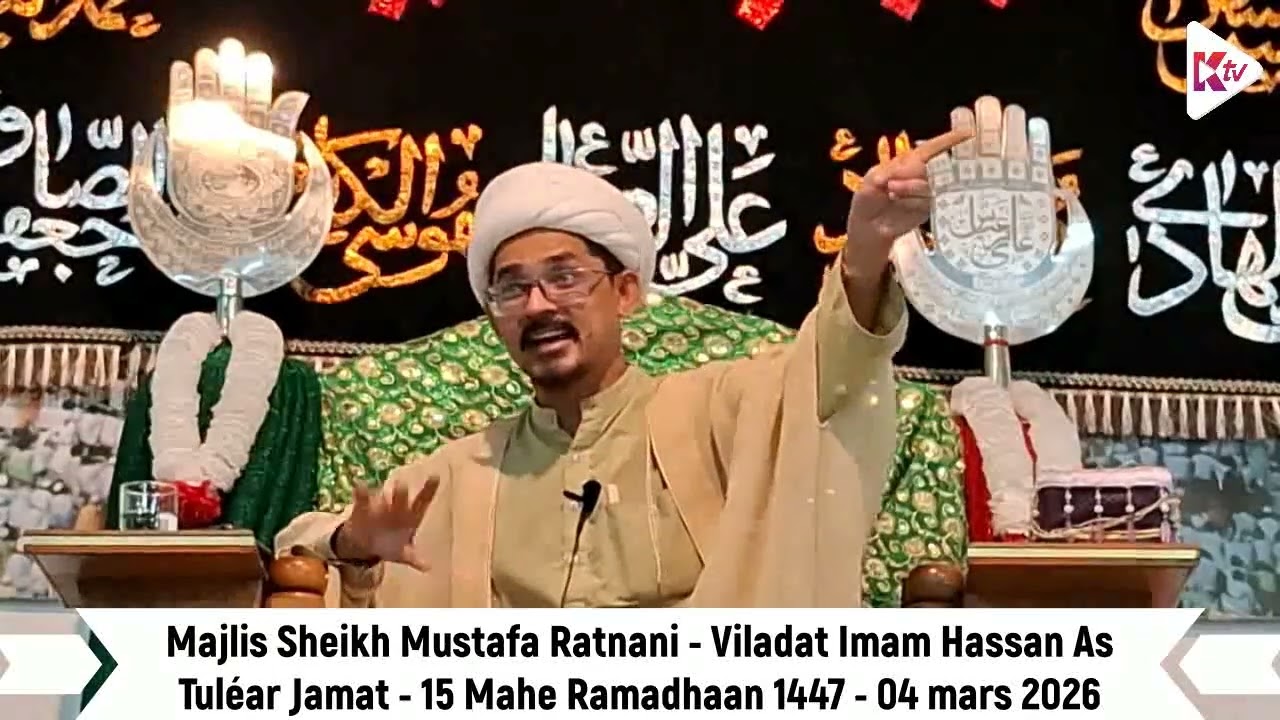 Tulear - Viladat Imam Hassan As - 15Mahe Ramadhaan1447 - 040326 - Majlis Sheikh Mustafa Ratnani