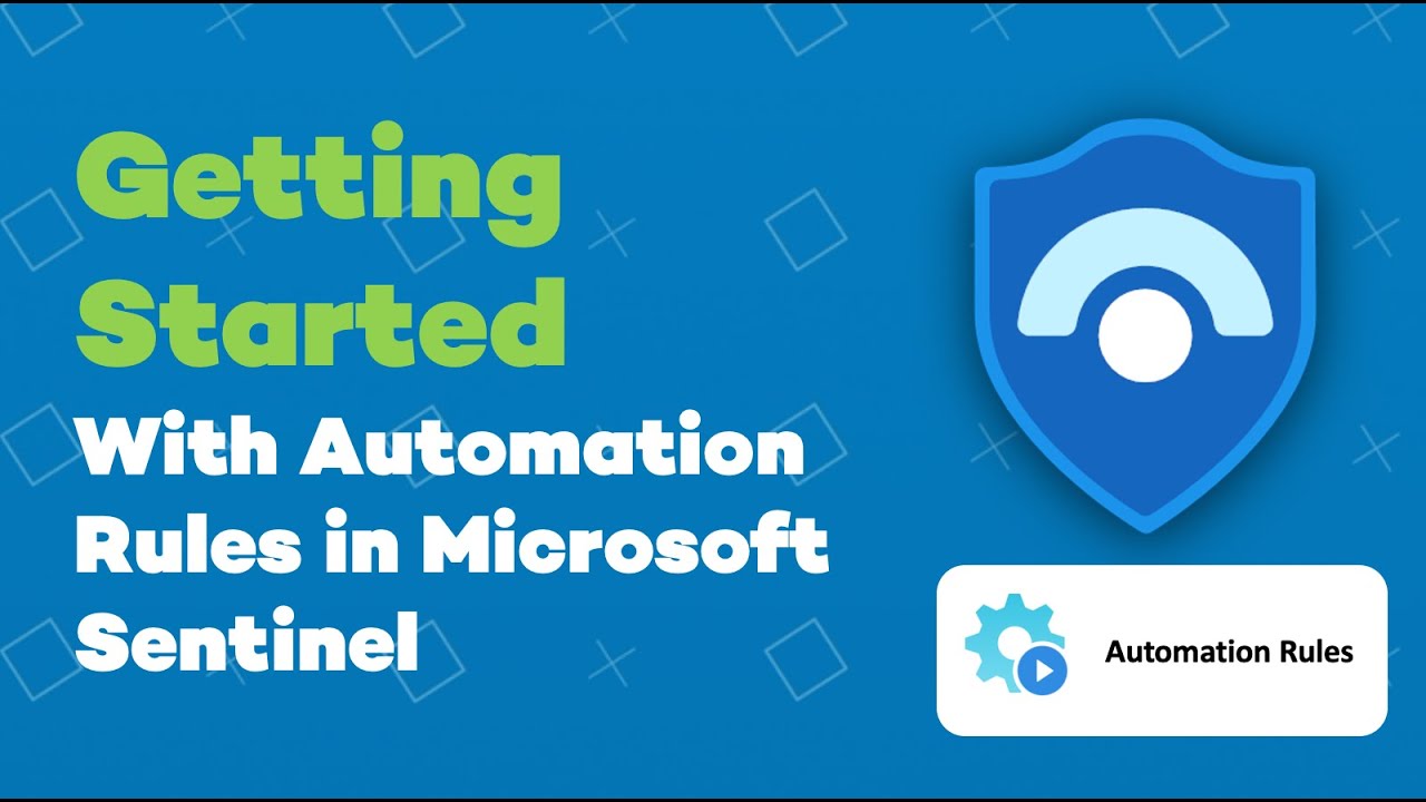 Getting started with automation rules and playbooks in Microsoft Sentinel