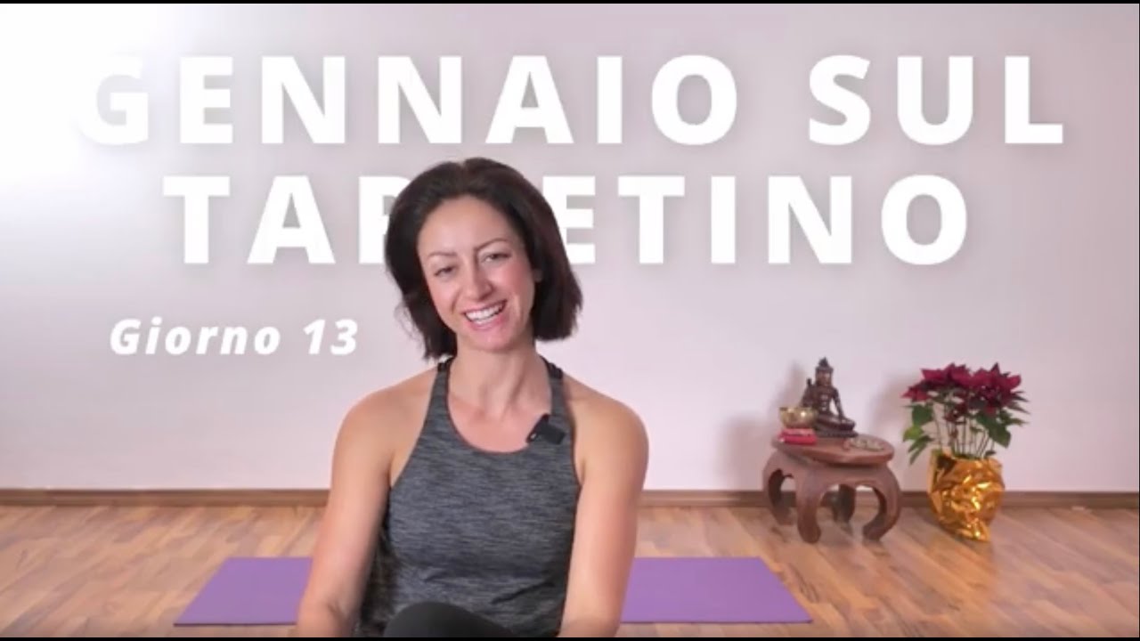 Gennaio sul Tappetino – Giorno 13 | 21 giorni di Yoga per ricominciare