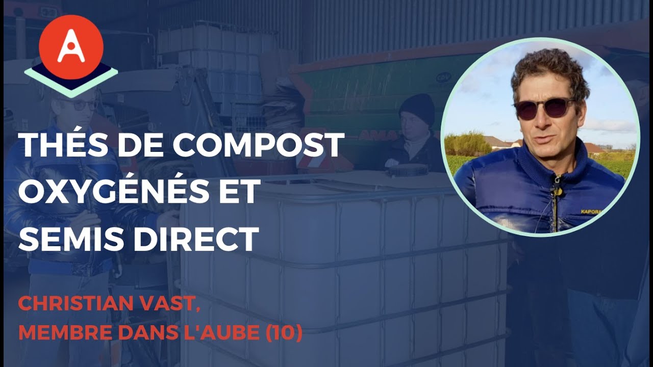 Tour de plaine #6 : Thés de compost oxygénés et semis direct