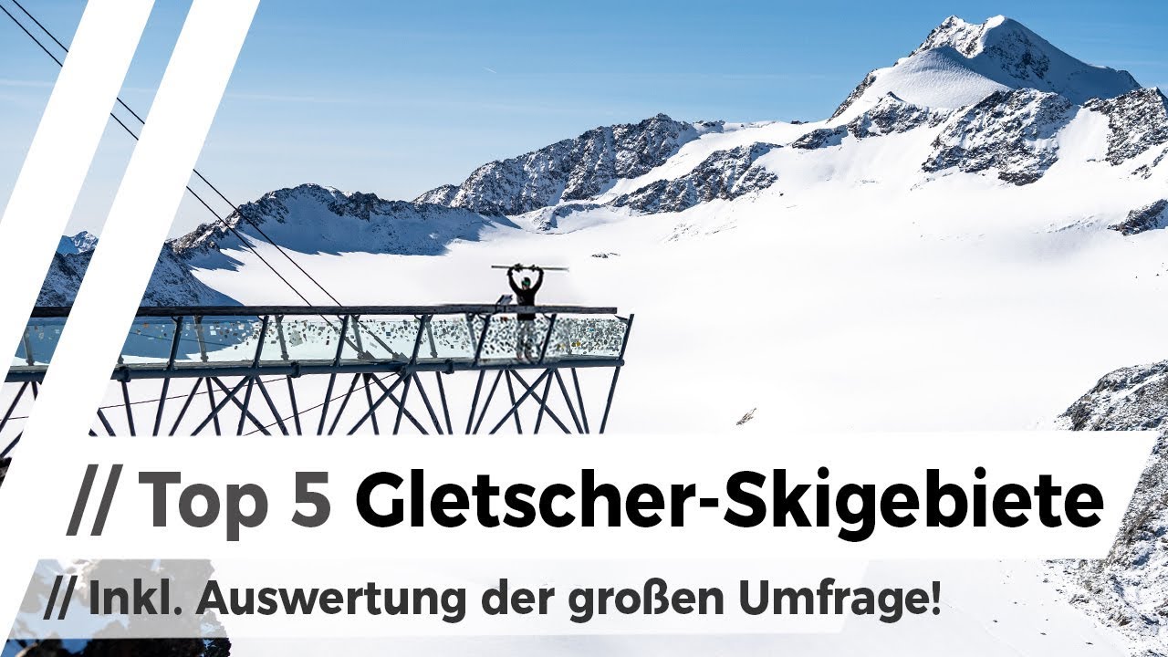 Die 5 besten Gletscher-Skigebiete der Alpen - welches lohnt sich f&uuml;r dich?