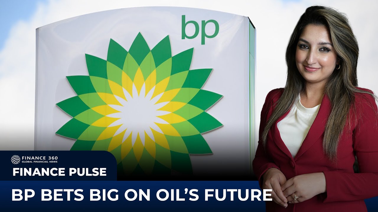 BP Bets Big On Oil's Future I Finance Pulse